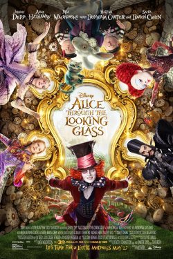 Alice Through the Looking Glass 2016 Poster
