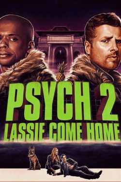 Psych 2: Lassie Come Home 2020 Poster