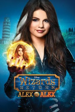 The Wizards Return: Alex vs. Alex 2013 Poster