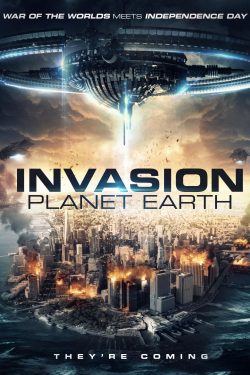 Invasion Planet Earth 2019 Poster