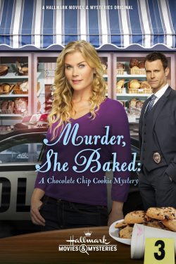 Murder, She Baked: A Chocolate Chip Cookie Mystery 2015 Poster